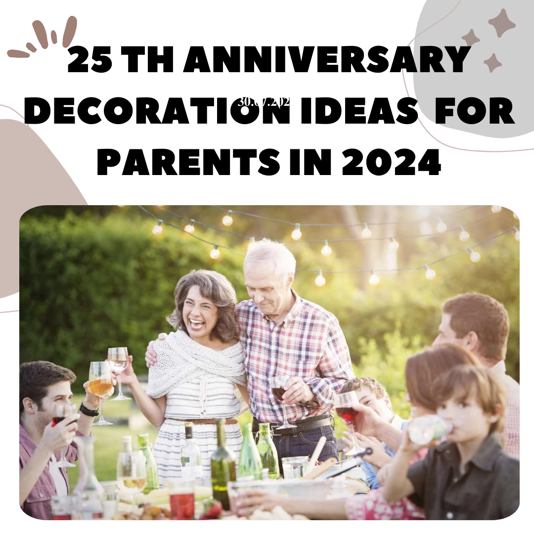 25th anniversary decoration ideas in 2024