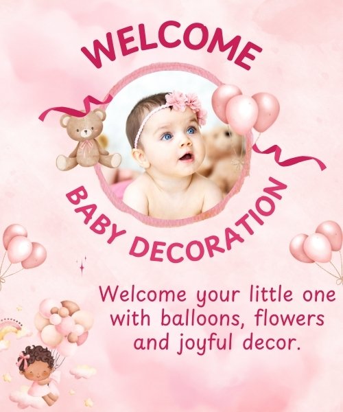 Welcome baby decoration at home, Welcome baby decoration for girl